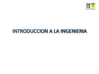 INTRODUCCION A LA INGENIERIA