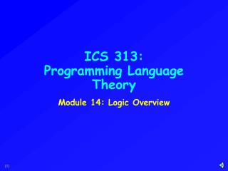 ICS 313: Programming Language Theory