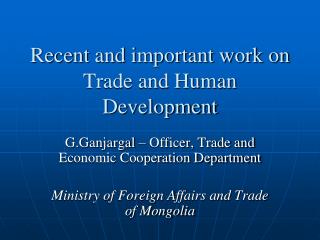 Recent and important work on Trade and Human Development