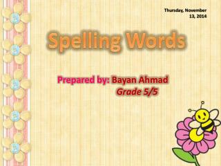 Prepared by: Bayan Ahmad 		Grade 5/5
