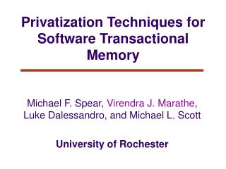 Privatization Techniques for Software Transactional Memory
