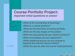 Course Portfolio Project: important initial questions to answer