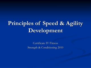 Principles of Speed &amp; Agility Development