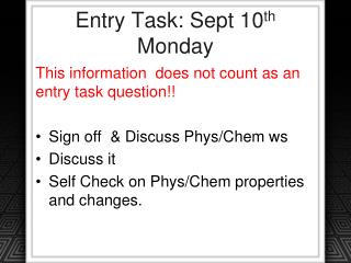 Entry Task: Sept 10 th Monday