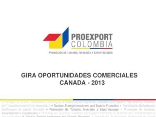 GIRA OPORTUNIDADES COMERCIALES CANADA - 2013