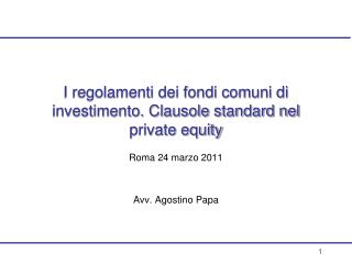 I regolamenti dei fondi comuni di investimento. Clausole standard nel private equity