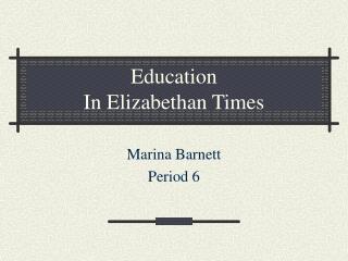 Education In Elizabethan Times