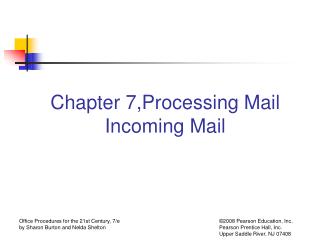 Chapter 7,Processing Mail Incoming Mail