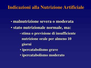 Indicazioni alla Nutrizione Artificiale