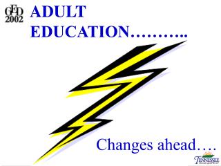 ADULT EDUCATION………..