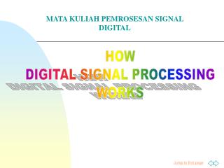HOW DIGITAL SIGNAL PROCESSING WORKS