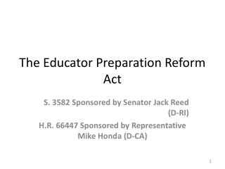 The Educator Preparation Reform Act