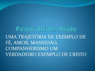 Pastor Alcides Prado
