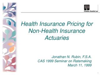 Health Insurance Pricing for Non-Health Insurance Actuaries