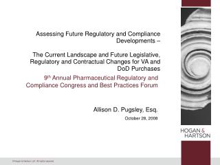 9 th Annual Pharmaceutical Regulatory and Compliance Congress and Best Practices Forum