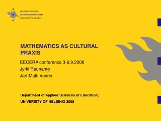 MATHEMATICS AS CULTURAL PRAXIS