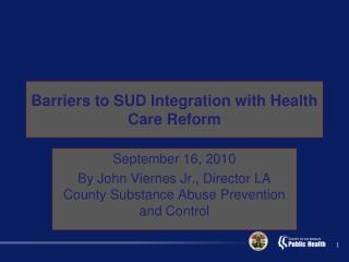 Barriers to SUD Integration with Health Care Reform