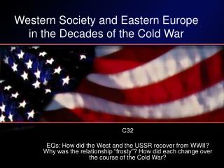 Western Society and Eastern Europe in the Decades of the Cold War