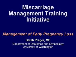 Miscarriage Management Training Initiative
