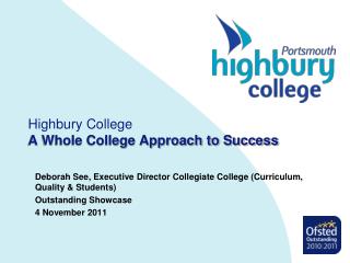 Highbury College A Whole College Approach to Success