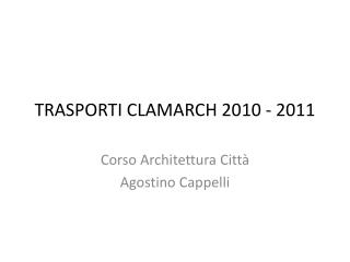 TRASPORTI CLAMARCH 2010 - 2011