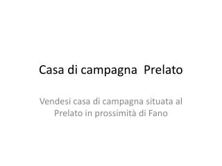 Casa di campagna Prelato