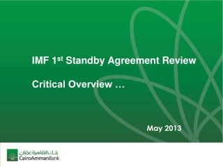 IMF 1 st Standby Agreement Review Critical Overview …