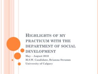 Highlights of my practicum with the department of social development