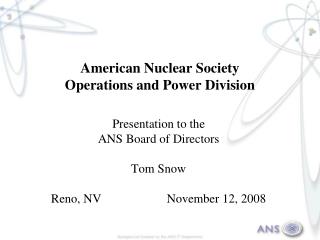 American Nuclear Society Operations and Power Division