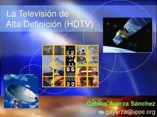 La Televisión de Alta Definición (HDTV)