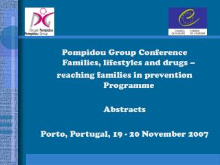 Pompidou Group Conference Families, lifestyles and drugs –