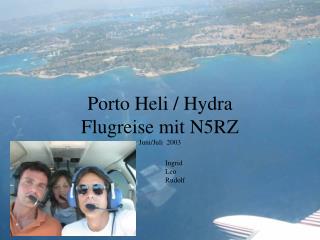 Porto Heli / Hydra Flugreise mit N5RZ Juni/Juli 2003