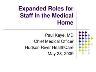 Expanded Roles for Staff in the Medical Home