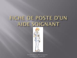 FICHE DE POSTE D’UN AIDE SOIGNANT