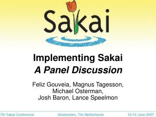 Implementing Sakai A Panel Discussion