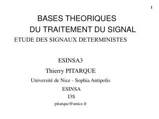 BASES THEORIQUES 	DU TRAITEMENT DU SIGNAL ETUDE DES SIGNAUX DETERMINISTES ESINSA3