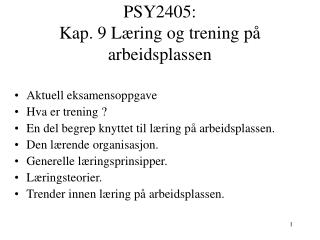 PSY2405: Kap. 9 Læring og trening på arbeidsplassen