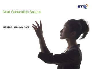 Next Generation Access