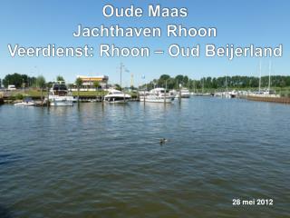 Oude Maas Jachthaven Rhoon Veerdienst: Rhoon – Oud Beijerland