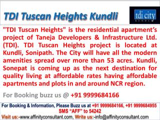 TDI Tuscan Heights Main NH 1 Kundli @ 09999684166