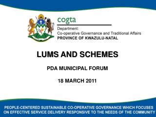 LUMS AND SCHEMES PDA MUNICIPAL FORUM 18 MARCH 2011