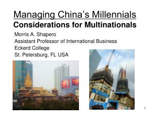 Managing China’s Millennials Considerations for Multinationals