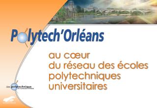 au cœur du réseau des écoles polytechniques universitaires