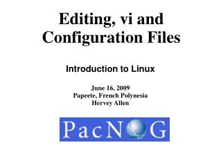 Editing, vi and Configuration Files