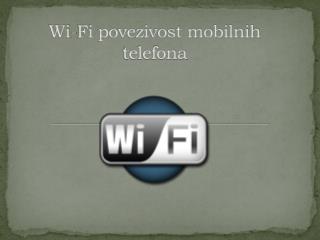 Wi-Fi povezivost mobilnih telefona