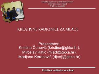 KREATIVNE RADIONICE ZA MLADE
