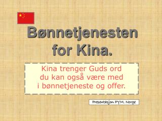 Bønnetjenesten for Kina.