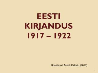 EESTI KIR JA NDUS 1917 – 1922