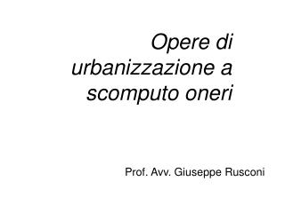 Opere di urbanizzazione a scomputo oneri