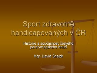Sport zdravotně handicapovaných v ČR